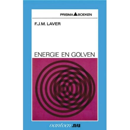 Energie En Golven - Vantoen.Nu - F.J.M. Laver