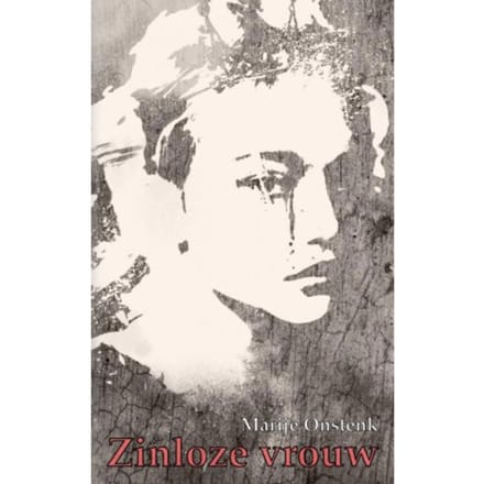 Zinloze Vrouw - Marije Onstenk