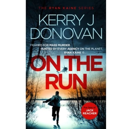 On The Run - Ryan Kaine - Kerry J. Donovan