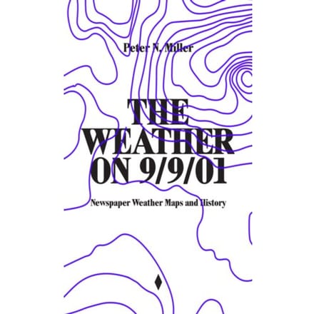 The Weather On 9/9/01 - Peter N. Miller