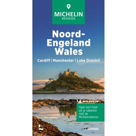 Noord-Engeland/Wales - De Groene Reisgids - Michelin Editions