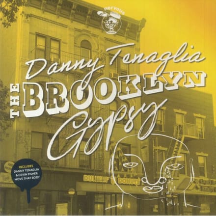 Danny Tenaglia - Brooklyn Gypsy