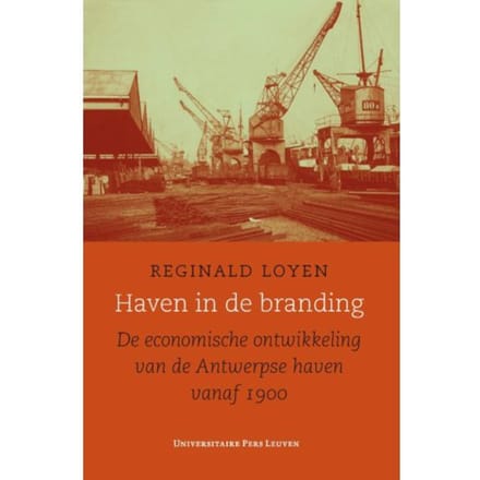 Haven In De Branding - Studies In Social And Economic History - Reginald Loyen