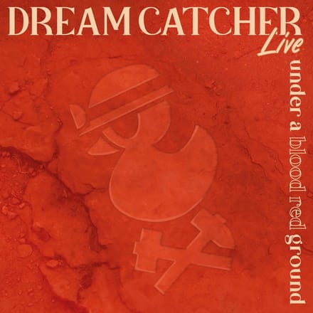 Dream Catcher - Under A Blood Red Ground (2 CD)
