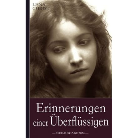 Lena Christ: Erinnerungen Einer - Lena Christ