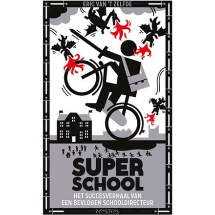 Superschool - Eric van 't Zelfde