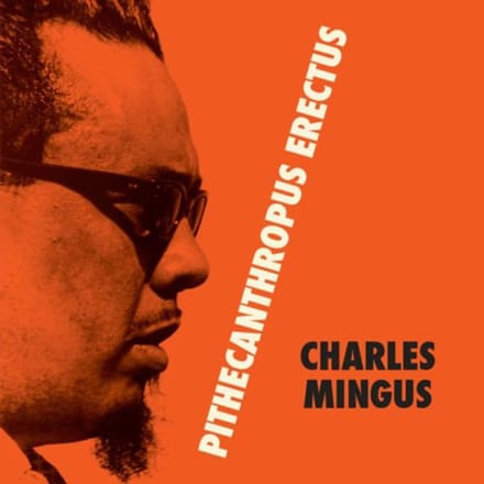 Pithecanthropus Erectus - Charles Mingus