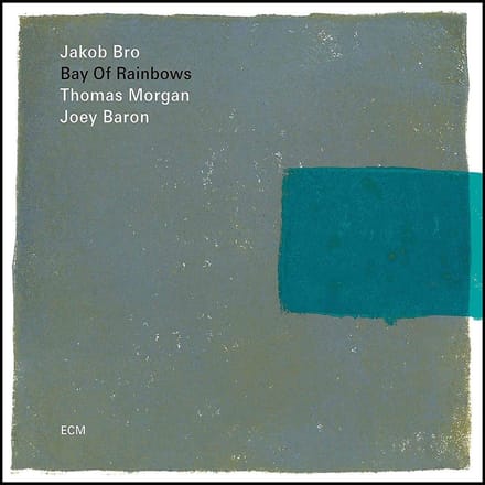 Jakob Bro - Bay Of Rainbows (LP)