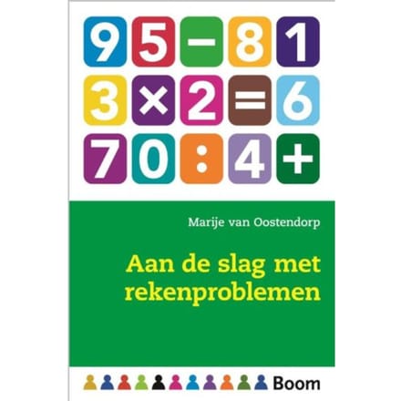 Aan De Slag Met Rekenproblemen - Marije van Oostendorp