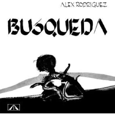 Alex Rodriguez - Busqueda (LP)