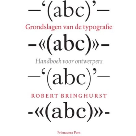 Grondslagen Van De Typografie - R. Bringhurst
