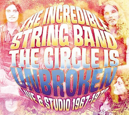 Circle Is Unbroken Live.. - Incredible String Band