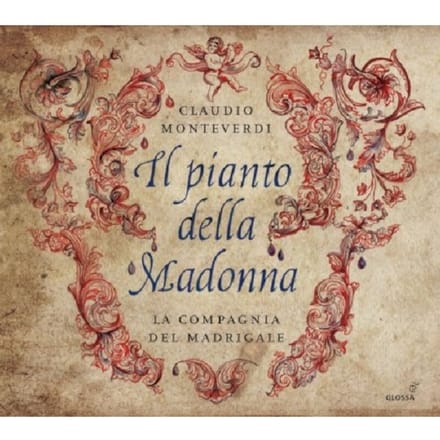 La Compagnia Del Madrigale - Monteverdi: Il Pianto Della Madonna (CD)