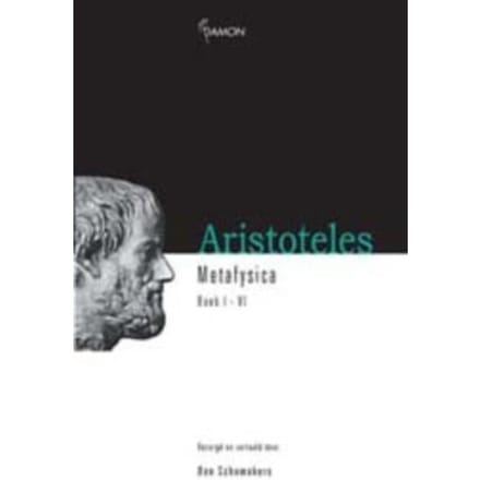 De Kern Van Het Zijnde - Aristoteles - Metafysica - B. Schomakers