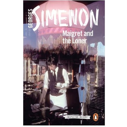 Maigret And The Loner - Inspector Maigret - Georges Simenon