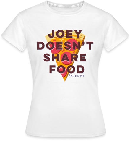 Friends Joey Deelt Geen Eten T-Shirt Dames