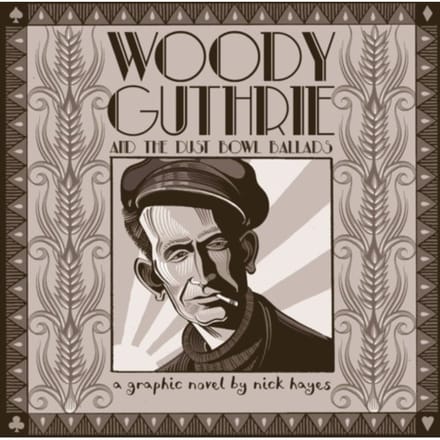 Woody Guthrie - Nick Hayes