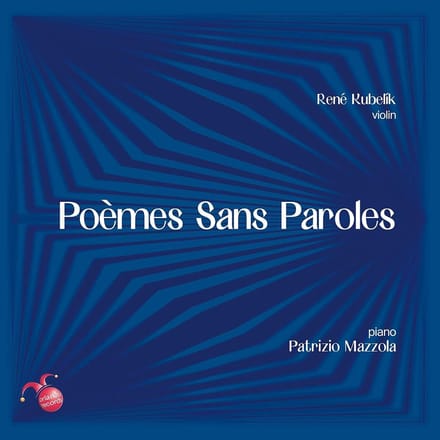 Patrizio Mazzola & Rene Kubelik - Poèmes Sans Paroles (CD)