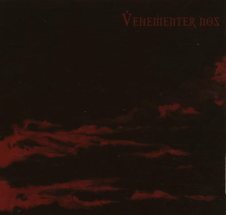 Vehementer Nos - Vehementer Nos (CD)