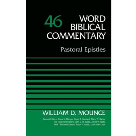 Pastoral Epistles, Volume 46 - Word Biblical Commentary - Lynn Allan Losie