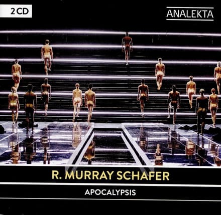 R. Murray Schafer - Apocalypsis. A Music-Theatre Work | Une Æuvre de Théâtre Musical (2 CD)