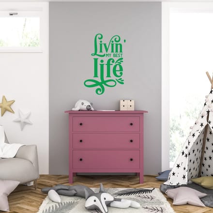 Muursticker - Livin My Best Life - 58 x 84 - Groen