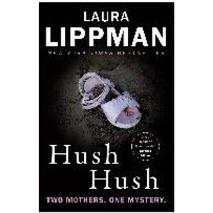 Hush Hush - Laura Lippman
