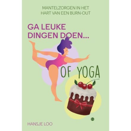 Ga Leuke Dingen Doen... Of Yoga - Hansje Loo