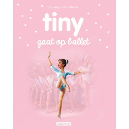 Tiny Gaat Op Ballet - Tiny Nieuwe Stijl - Gijs Haag
