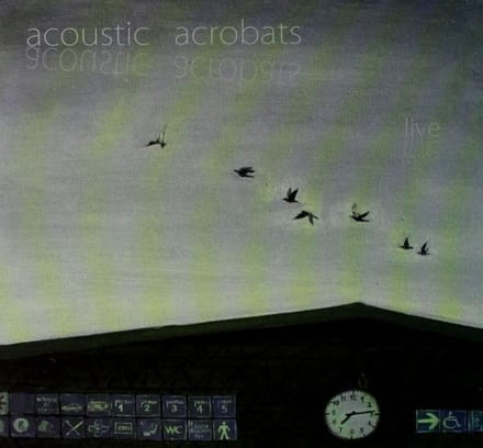 Acoustic Acrobats: Live (digipack) [CD]