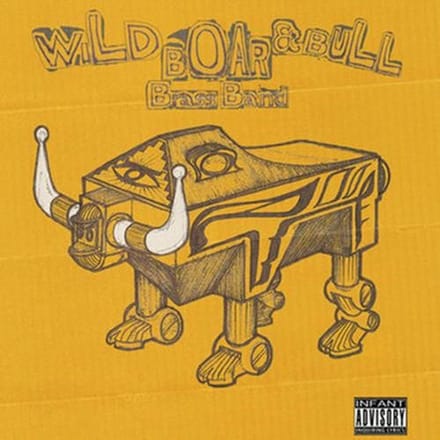 Wild Boar & Bull Brass Band - Consume This! (CD)