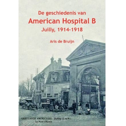 De Geschiedenis Van American Hospital B - Aris de Bruijn