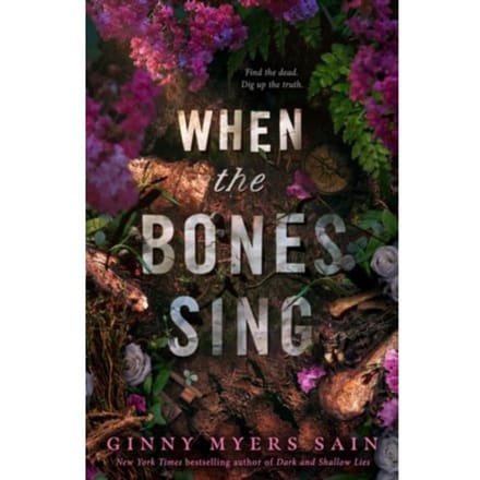 When The Bones Sing - Ginny Myers Sain