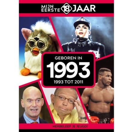 Geboren In 1993 - Mijn Eerste 18 Jaar - Mijn eerste 18 jaar