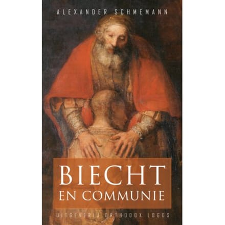 Biecht En Communie - Alexander Schmemann
