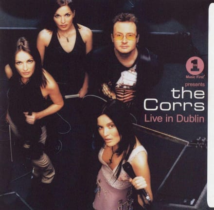 VH1 Presents The Corrs Live In Dublin