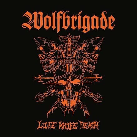 Wolfbrigade - Life Knife Death (LP)