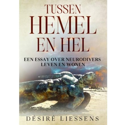 Tussen Hemel En Hel. - Désiré Liessens