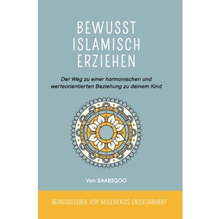 Bewusst Islamisch Erziehen - O. Oizaz
