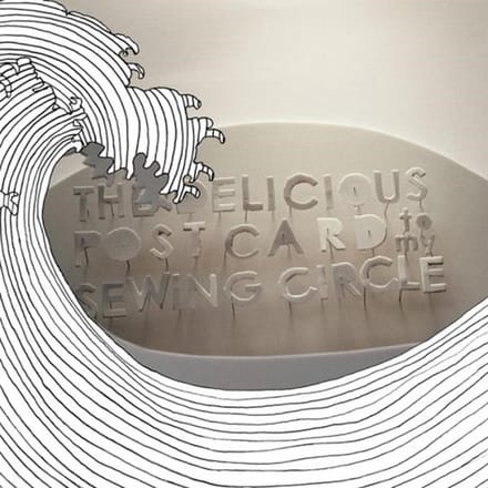 The Delicious - Postcard To My Sewing Circle (CD)