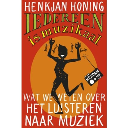Iedereen Is Muzikaal - Henkjan Honing