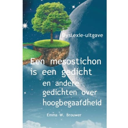 Een Mesostichon Is Een Gedicht - Emma W. Brouwer