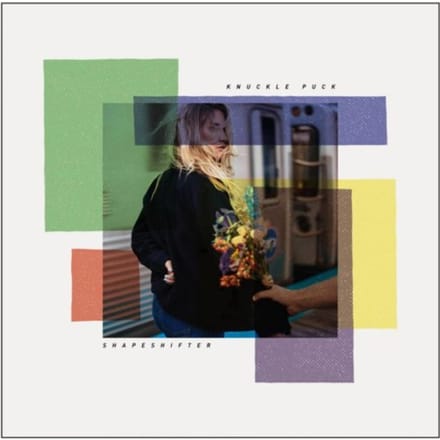Shapeshifter - Knuckle Puck