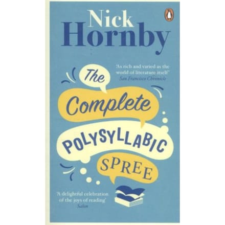 Complete Polysyllabic Spree - Nick Hornby