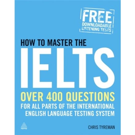 How To Master The Ielts - Chris John Tyreman