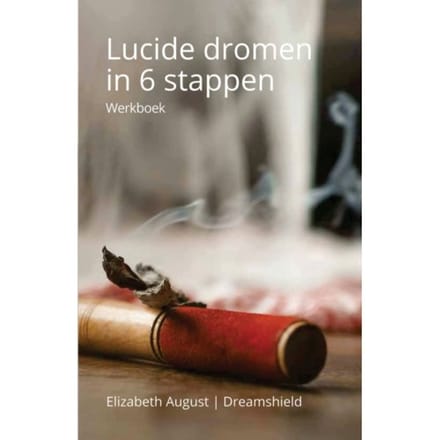 Lucide Dromen In 6 Stappen - Elisabeth August Dreamshield