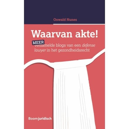 Waarvan Akte! - Oswald Nunes