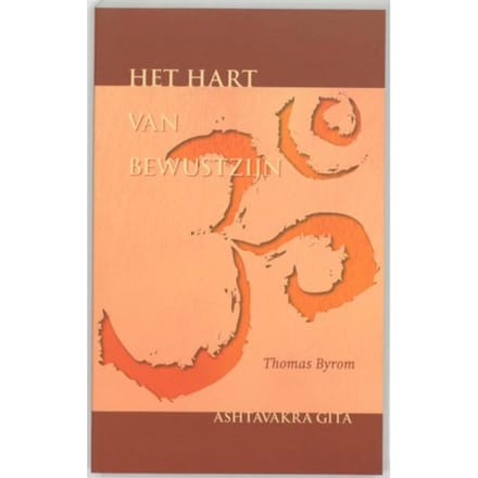 Het Hart Van Bewustzijn - Th. Byrom