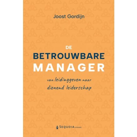De Betrouwbare Manager - Joost Gordijn