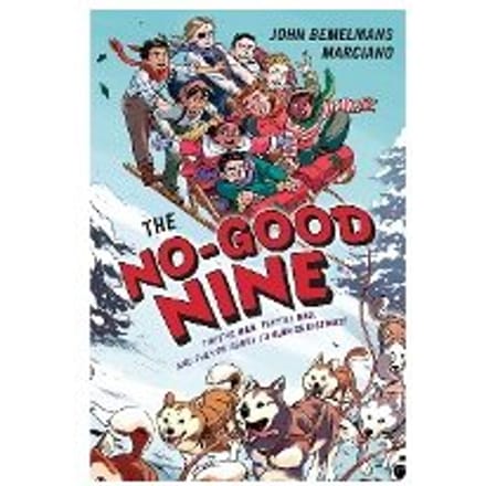 The No-Good Nine - John Bemelmans Marciano